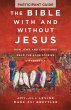 The Bible With and Without Jesus -... - Bild 1