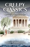 Creepy Classics: Ghost Stories from Ancient Greece (eBook, ePUB)