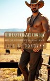 Her Last Chance Cowboy: One Ranch. One Summer. One Man She Can't Resist. (eBook, ePUB) Her Last Chance Cowboy: One Ranch. One Summer. One Man She Can't Resist. (eBook, ePUB)