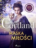 Maska milosci - Ponadczasowe historie milosne Barbary Cartland (eBook, ePUB)