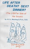 Life After Death? Sex? Dinner? (eBook, ePUB) Life After Death? Sex? Dinner? (eBook, ePUB)
