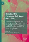 Decoding the Chessboard of Asian Geopolitics (eBook, PDF)