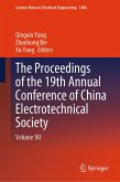The Proceedings of the 19th Annual Conference of China Electrotechnical Society (eBook, PDF) The Proceedings of the 19th Annual Conference of China Electrotechnical Society (eBook, PDF)