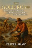 The Gold Rush: Economic Impacts of Mineral Discoveries in the Americas (eBook, ePUB) The Gold Rush: Economic Impacts of Mineral Discoveries in the Americas (eBook, ePUB)