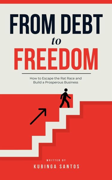 From Debt to Freedom (eBook, ePUB) From Debt to Freedom (eBook, ePUB)