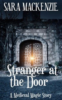 Cover Stranger at the Door (A Medieval Magic Story, #4) (eBook, ePUB)