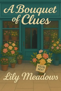 Cover A Bouquet Of Clues: A Cozy Mystery Story (eBook, ePUB)