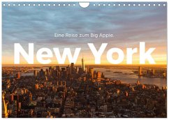 New York - Eine Reise zum Big Apple. (Wandkalender 2026 DIN A4 quer), CALVENDO Monatskalender