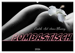 Erotik Art etwas Blumig POMBASTISCH (Wandkalender 2026 DIN A2 quer), CALVENDO Monatskalender Erotik Art etwas Blumig POMBASTISCH (Wandkalender 2026 DIN A2 quer), CALVENDO Monatskalender