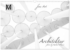 fine Art - Architektur (Wandkalender 2026 DIN A3 quer), CALVENDO Monatskalender