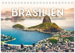Brasilien - Karnevale, Fußball und Regenwälder. (Tischkalender 2026 DIN A5 quer), CALVENDO Monatskalender