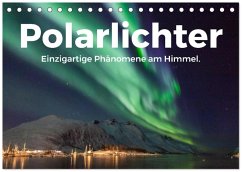 Polarlichter - Einzigartige Phänomene am Himmel. (Tischkalender 2026 DIN A5 quer), CALVENDO Monatskalender