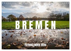 Bremen Fotokalender 2026 (Wandkalender 2026 DIN A4 quer), CALVENDO Monatskalender
