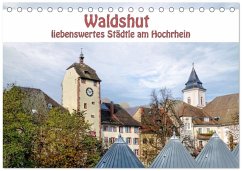 Waldshut - liebenswertes Städtle am Hochrhein (Tischkalender 2026 DIN A5 quer), CALVENDO Monatskalender