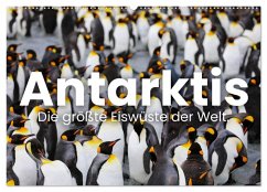 Cover Antarktis - Die größte Eiswüste der Welt. (Wandkalender 2026 DIN A2 quer), CALVENDO Monatskalender