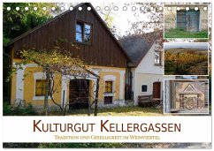 Kulturgut Kellergassen - Tradition und Geselligkeit im Weinviertel (Tischkalender 2026 DIN A5 quer), CALVENDO Monatskalender Kulturgut Kellergassen - Tradition und Geselligkeit im Weinviertel (Tischkalender 2026 DIN A5 quer), CALVENDO Monatskalender