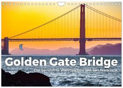 Golden Gate Bridge - Das berühmte Wahrzeichen von San Francisco. (Wandkalender 2026 DIN A4 quer), CALVENDO Monatskalender Golden Gate Bridge - Das berühmte Wahrzeichen von San Francisco. (Wandkalender 2026 DIN A4 quer), CALVENDO Monatskalender