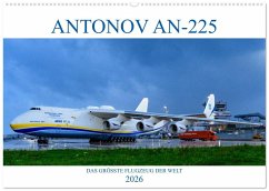 ANTONOV AN-225 "MRIJA" (Wandkalender 2026 DIN A2 quer), CALVENDO Monatskalender ANTONOV AN-225 "MRIJA" (Wandkalender 2026 DIN A2 quer), CALVENDO Monatskalender