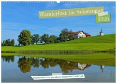 Wanderlust im Schwangau - Impressionen einer grandiosen bayerischen Landschaft (Wandkalender 2026 DIN A2 quer), CALVENDO Monatskalender