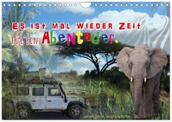 Es ist mal wieder Zeit für ein Abenteuer (Wandkalender 2026 DIN A4 quer), CALVENDO Monatskalender Es ist mal wieder Zeit für ein Abenteuer (Wandkalender 2026 DIN A4 quer), CALVENDO Monatskalender
