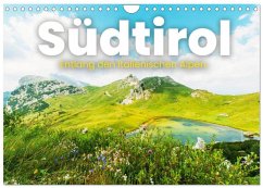 Südtirol - Entlang der italienischen Alpen. (Wandkalender 2026 DIN A4 quer), CALVENDO Monatskalender