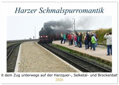 Harzer Schmalspurromantik (Wandkalender 2026 DIN A2 quer), CALVENDO Monatskalender Harzer Schmalspurromantik (Wandkalender 2026 DIN A2 quer), CALVENDO Monatskalender