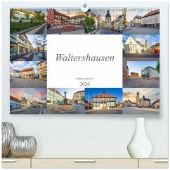Waltershausen Impressionen (hochwertiger Premium Wandkalender 2026 DIN A2 quer), Kunstdruck in Hochglanz Waltershausen Impressionen (hochwertiger Premium Wandkalender 2026 DIN A2 quer), Kunstdruck in Hochglanz