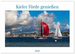 Kieler Förde genießen (Wandkalender 2026 DIN A2 quer), CALVENDO Monatskalender Kieler Förde genießen (Wandkalender 2026 DIN A2 quer), CALVENDO Monatskalender