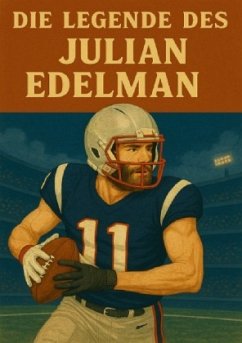 Cover Die Legende des Julian Edelman