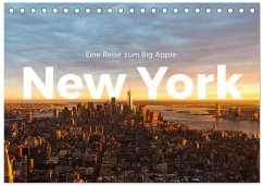 New York - Eine Reise zum Big Apple. (Tischkalender 2026 DIN A5 quer), CALVENDO Monatskalender