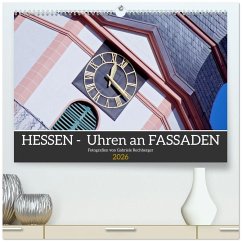 Hessen - Uhren an Fassaden (hochwertiger Premium Wandkalender 2026 DIN A2 quer), Kunstdruck in Hochglanz Hessen - Uhren an Fassaden (hochwertiger Premium Wandkalender 2026 DIN A2 quer), Kunstdruck in Hochglanz
