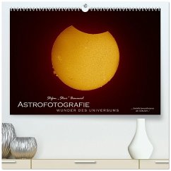 Astrofotografie - Wunder des Universums (hochwertiger Premium Wandkalender 2026 DIN A2 quer), Kunstdruck in Hochglanz Astrofotografie - Wunder des Universums (hochwertiger Premium Wandkalender 2026 DIN A2 quer), Kunstdruck in Hochglanz