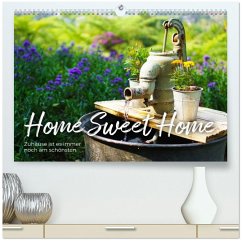 Cover Home Sweet Home - Zuhause ist es immer noch am schönsten. (hochwertiger Premium Wandkalender 2026 DIN A2 quer), Kunstdruck in Hochglanz