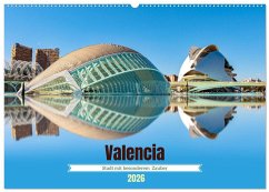 Valencia - Stadt mit besonderem Zauber (Wandkalender 2026 DIN A2 quer), CALVENDO Monatskalender Valencia - Stadt mit besonderem Zauber (Wandkalender 2026 DIN A2 quer), CALVENDO Monatskalender