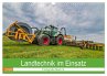 Landtechnik im Einsatz (Wandkalender... - Bild 1