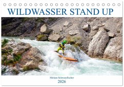 Wildwasser Stand up (Tischkalender 2026 DIN A5 quer), CALVENDO Monatskalender
