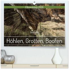 Höhlen, Grotten, Boofen - Elbsandstein (hochwertiger Premium Wandkalender 2026 DIN A2 quer), Kunstdruck in Hochglanz