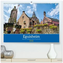 Cover Eguisheim - Eines der schönsten Dörfer Frankreichs (hochwertiger Premium Wandkalender 2026 DIN A2 quer), Kunstdruck in Hochglanz