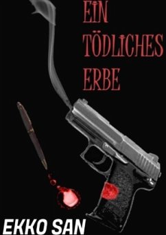 Ein tödliches Erbe - San, Ekko Ein tödliches Erbe - San, Ekko