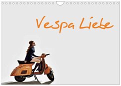 Vespa Liebe (Wandkalender 2026 DIN A4 quer), CALVENDO Monatskalender Vespa Liebe (Wandkalender 2026 DIN A4 quer), CALVENDO Monatskalender