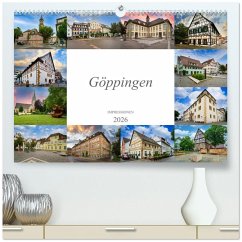 Göppingen Impressionen (hochwertiger Premium Wandkalender 2026 DIN A2 quer), Kunstdruck in Hochglanz