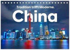 Cover China - Tradition trifft Moderne. (Tischkalender 2026 DIN A5 quer), CALVENDO Monatskalender