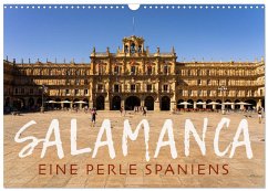 Salamanca - Eine Perle Spaniens (Wandkalender 2026 DIN A3 quer), CALVENDO Monatskalender
