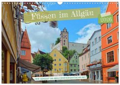 Cover Füssen im Allgäu - Hier genießt die Seele eine romantische Zeit (Wandkalender 2026 DIN A3 quer), CALVENDO Monatskalender