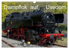Dampflok auf Usedom (Wandkalender 2026 DIN A3 quer), CALVENDO Monatskalender Dampflok auf Usedom (Wandkalender 2026 DIN A3 quer), CALVENDO Monatskalender
