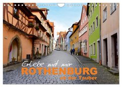 Erlebe mit mir Rothenburg ob der Tauber (Wandkalender 2026 DIN A4 quer), CALVENDO Monatskalender Erlebe mit mir Rothenburg ob der Tauber (Wandkalender 2026 DIN A4 quer), CALVENDO Monatskalender