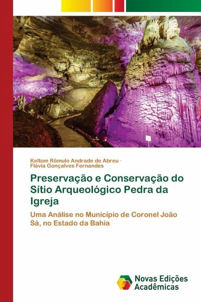 Preservação e Conservação do Sítio Arqueológico Pedra da Igreja