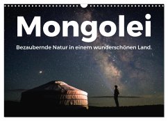 Mongolei - Bezaubernde Natur in einem wunderschönen Land. (Wandkalender 2026 DIN A3 quer), CALVENDO Monatskalender