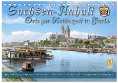 Cover Sachsen-Anhalt - Orte zur Kaiserzeit in Farbe - Fotos restauriert und koloriert (Tischkalender 2026 DIN A5 quer), CALVENDO Monatskalender