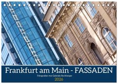Frankfurt am Main - Fassaden (Tischkalender 2026 DIN A5 quer), CALVENDO Monatskalender Frankfurt am Main - Fassaden (Tischkalender 2026 DIN A5 quer), CALVENDO Monatskalender